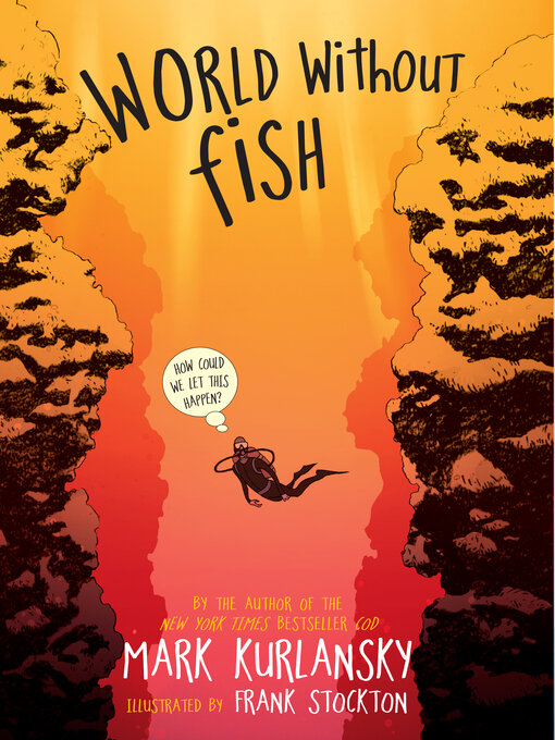 Title details for World Without Fish by Mark Kurlansky - Available